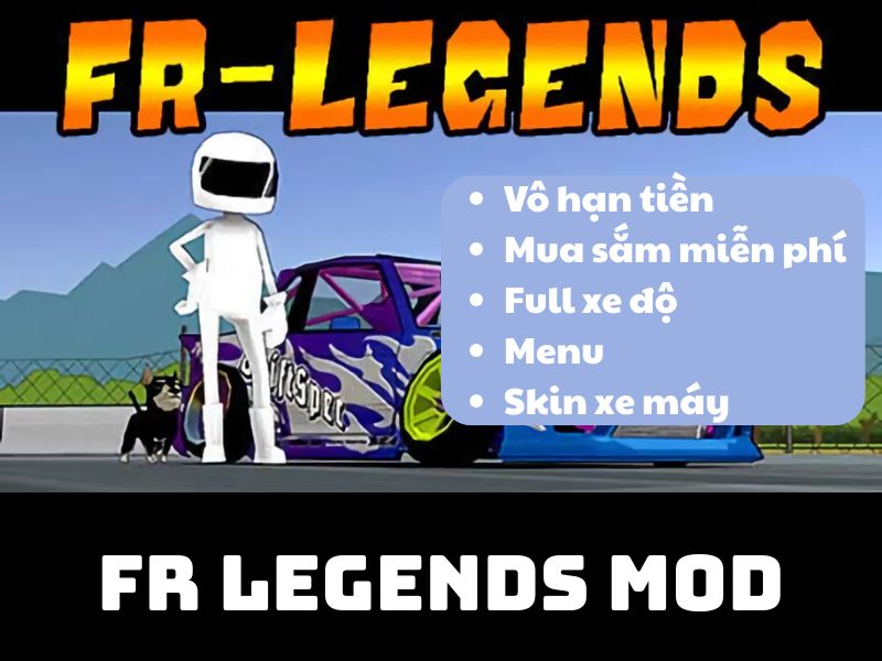 Những Tính Năng Nổi Bật Của Phiên Bản FR Legends Mod