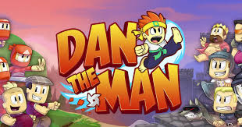 Sự Trỗi Dậy Của Người Anh Hùng: Giới Thiệu Dan The Man Hack